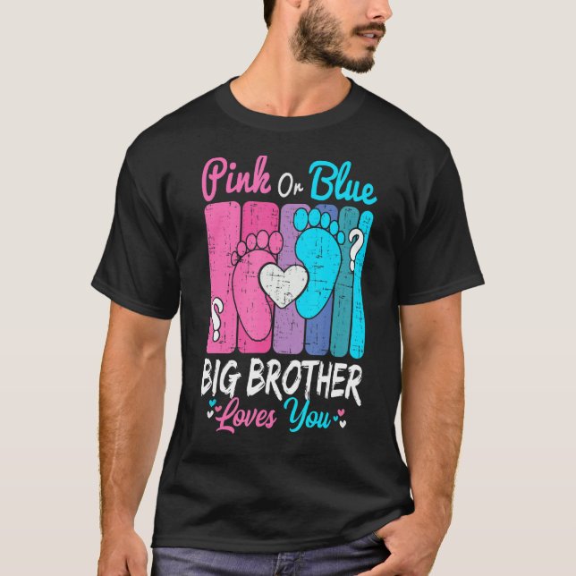 Rosa eller Blue Big Brother Kärlek Din Gender visa T Shirt (Framsida)
