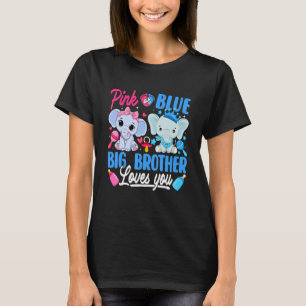Rosa eller Blue Big Brother Kärlek Du Gender e T Shirt
