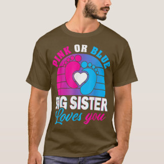 Rosa eller Blue Big Sister Kärlek du Gender Visa P T Shirt