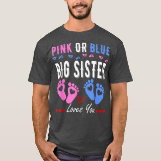 Rosa eller Blue Big Sister Kärlek du Gender Visa t Shirt