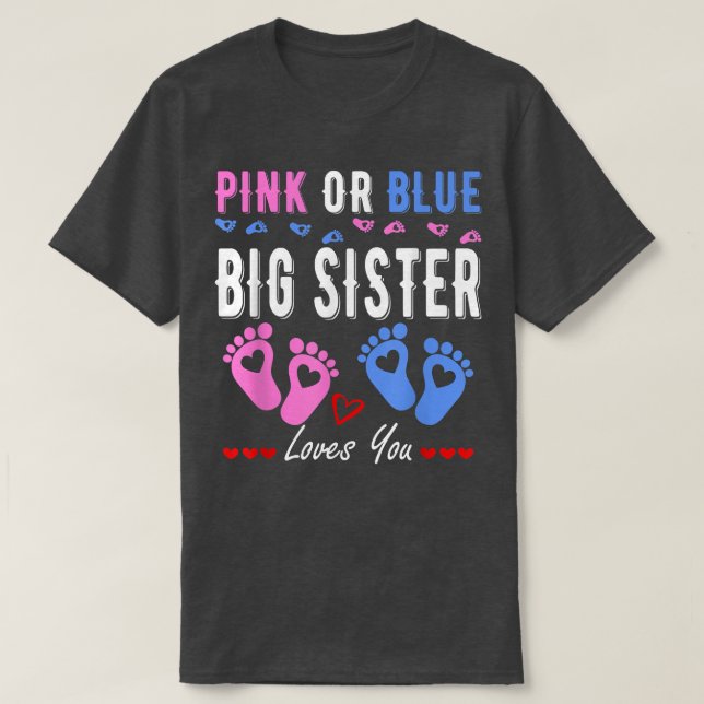 Rosa eller Blue Big Sister Kärlek du Gender Visa t T Shirt (Design framsida)