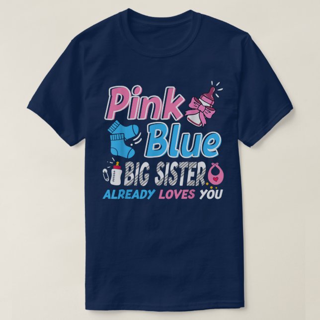 Rosa eller Blue Big Sister Kärlek som du Babyar Ge T Shirt (Design framsida)