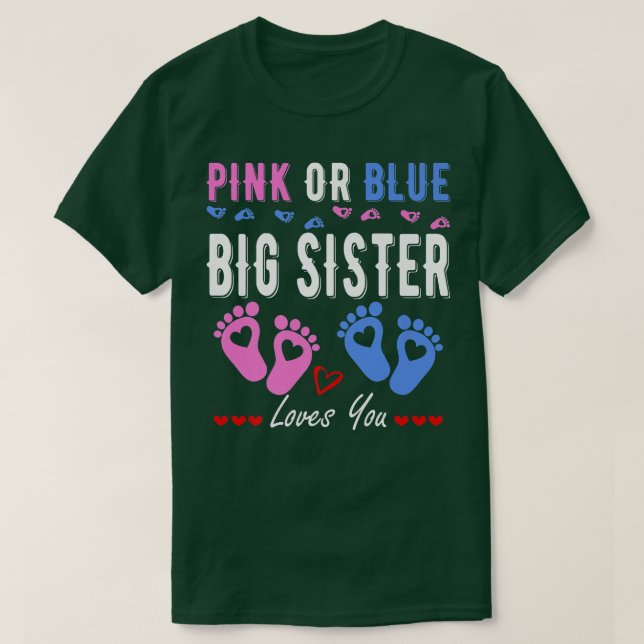Rosa eller Blue Big Sister Kärlek som du Gender vi T Shirt (Design framsida)