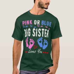 Rosa eller Blue Big Sister Kärlek som du Gender vi T Shirt