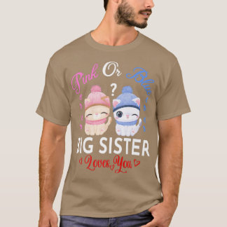 Rosa eller Blue Big Sister Kärlek som du Gender vi T Shirt