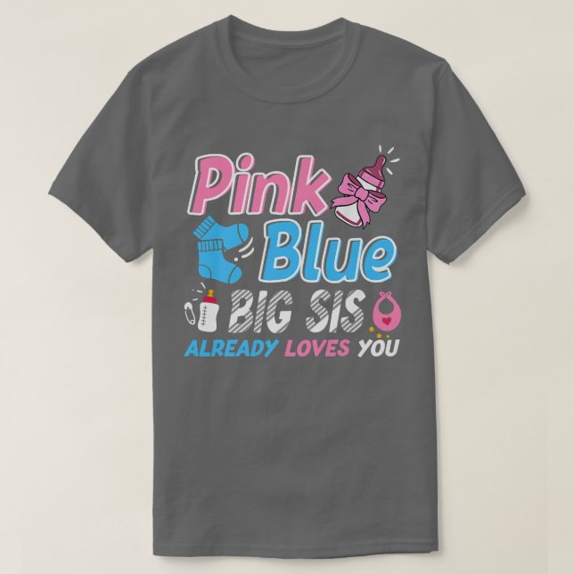 Rosa eller Blue Big Syrran Kärlek You Baby Gender  T Shirt (Design framsida)