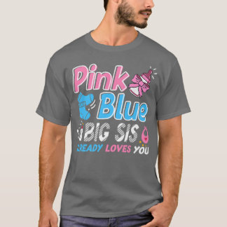 Rosa eller Blue Big Syrran Kärlek You Baby Gender  T Shirt
