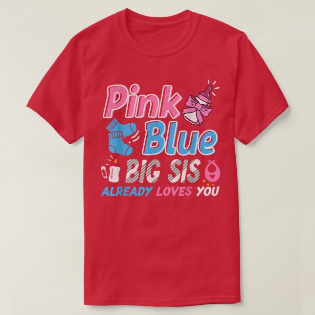 Rosa eller Blue Big Syrran Kärlek You Baby Gender  T Shirt (Design framsida)