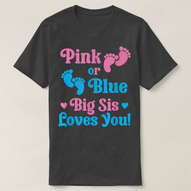 Rosa eller Blue Big Syrran Kärlek You Gender Revea T Shirt (Design framsida)