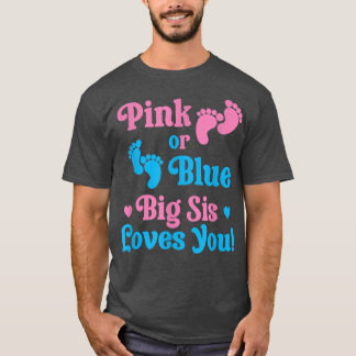 Rosa eller Blue Big Syrran Kärlek You Gender Revea T Shirt