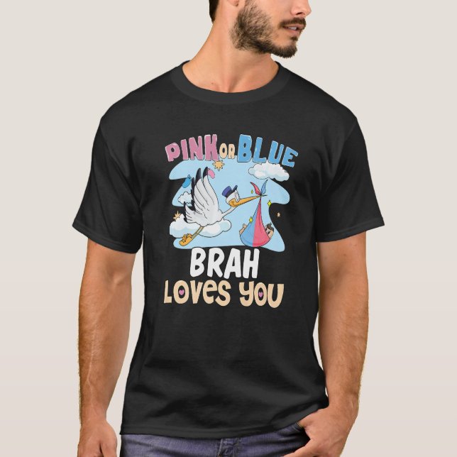 Rosa eller Blue Brah Kärlek... Bästa broder någons T Shirt (Framsida)