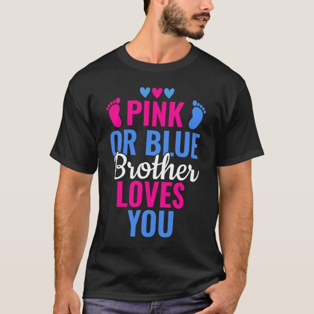 Rosa eller Blue Brother Kärlek Din Gender avslöjar T Shirt (Framsida)