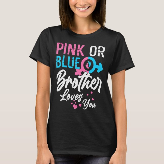 Rosa eller Blue Brother Kärlek Du Gender Visa fami T Shirt (Framsida)
