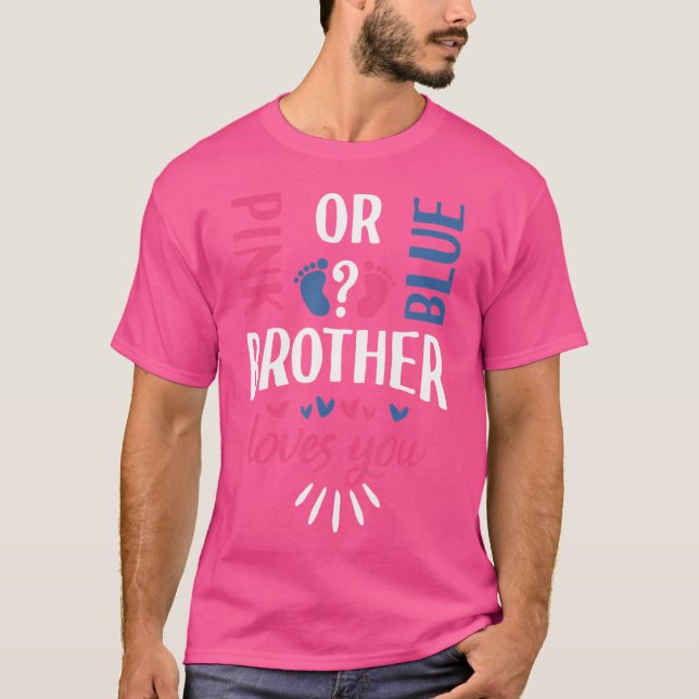 Rosa eller Blue Brother Kärlek du Gender Visa Part T Shirt (Framsida)