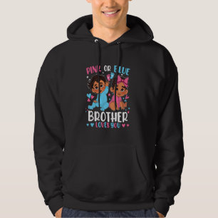 Rosa eller Blue Brother Kärlek Du Gender Visa regn Hoodie