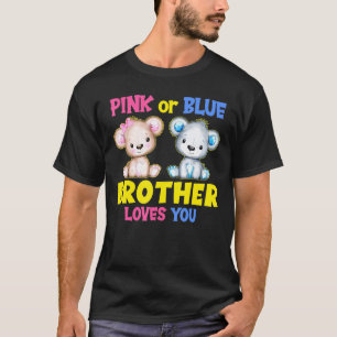 Rosa eller Blue Brother Kärlek You Gender Visa Bab T Shirt