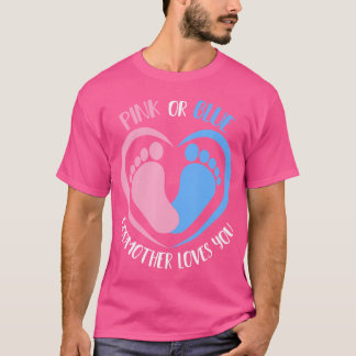 Rosa eller Blue Godmor Kärlek Du Gender Visa T Shirt