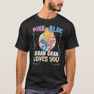 Rosa eller Blue Gran Gran Kärlek You Best Grandma  T Shirt