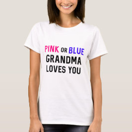 Rosa eller Blue Grandma Kärlek You // Gender Revea T Shirt