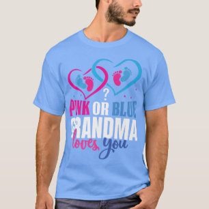 Rosa eller Blue Grandma Kärlek You-Gender Reveal ( T Shirt