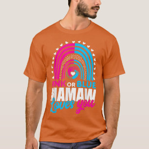 Rosa eller Blue Grandma Mamaw Kärlek You Gender Re T Shirt