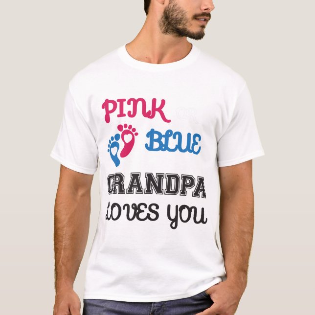 Rosa eller Blue Grandpa Kärlek Du, gender avslöjar T Shirt (Framsida)