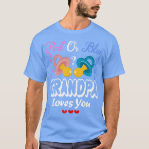 Rosa eller Blue Grandpa Kärlek Du Gender Visa T Shirt