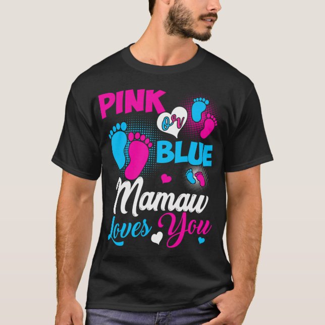 Rosa eller Blue Mamaw Kärlek You Baby Gender Revea T Shirt (Framsida)