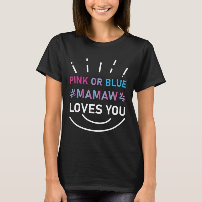 Rosa eller Blue Mamaw Kärlek You Baby Gender Revea T Shirt (Framsida)