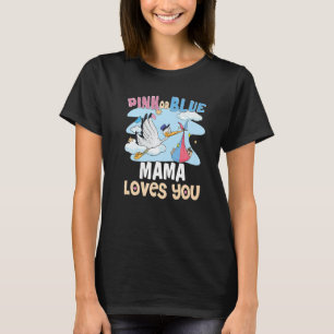 Rosa eller Blue Mamma Kärlek Du Bästa Mamma någons T Shirt