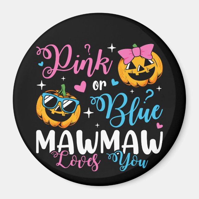 Rosa eller Blue Mawmaw Kärlek du pumpkin Baby Circ Magnet (Framsidan)