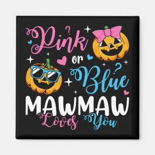 Rosa eller Blue Mawmaw Kärlek du pumpkin Baby Squa Magnet