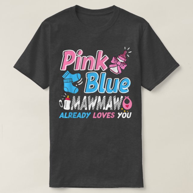 Rosa eller Blue Mawmaw Kärlek You Baby Gender Reve T Shirt (Design framsida)