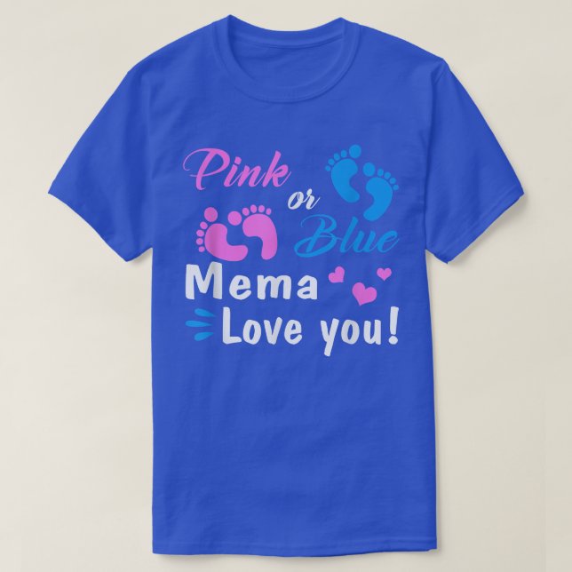 Rosa eller Blue Mema Kärlek Du Gender Visa Party T Shirt (Design framsida)
