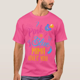 Rosa eller Blue Mima Kärlek You Baby Gender Reveal T Shirt