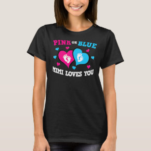 Rosa eller Blue Mimi Kärlek You Baby Gender Reveal T Shirt