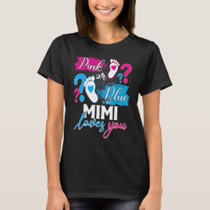 Rosa eller Blue Mimi Kärlek You Baby Gender Reveal T Shirt