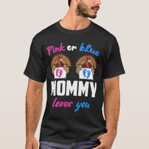 Rosa eller Blue Mummy Kärlek Du Gender Visa tack T Shirt