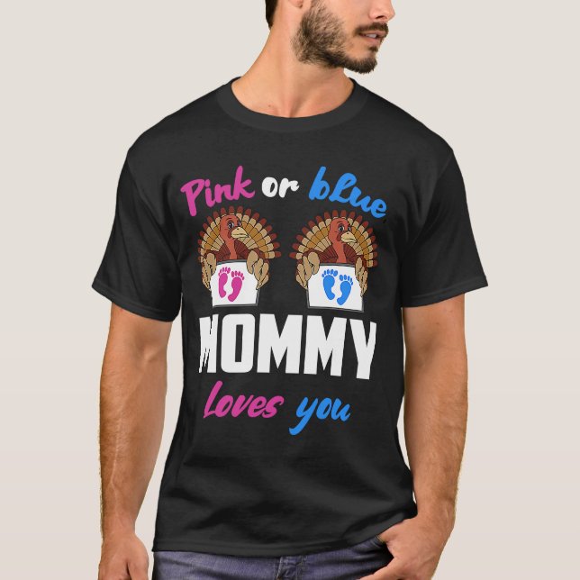 Rosa eller Blue Mummy Kärlek Du Gender Visa tack T Shirt (Framsida)
