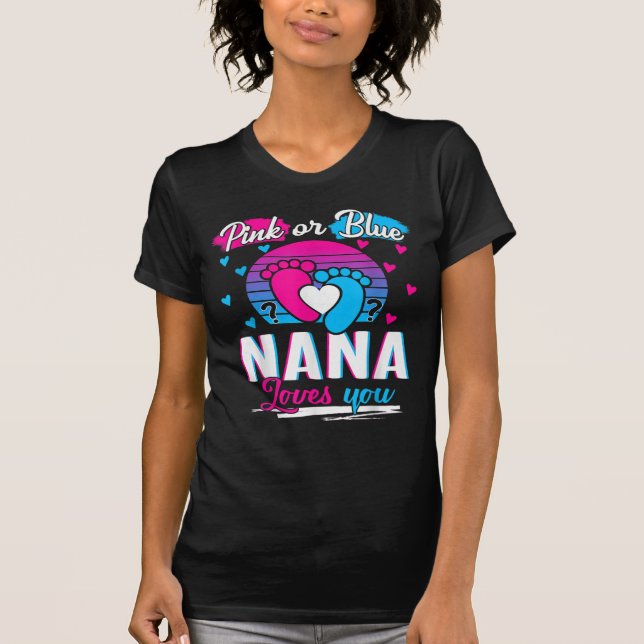 Rosa eller Blue Nana Kärlek Du skickar Gender T Shirt (Framsida)