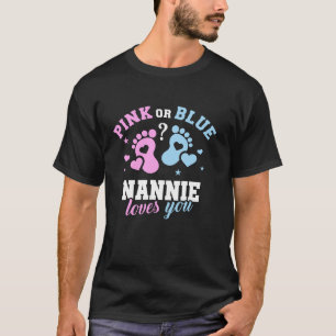 Rosa eller Blue Nannie Kärlek You Gender Reveal T Shirt