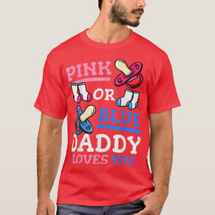 Rosa eller Blue Pappa Kärlek You Gender Reveal Par T Shirt