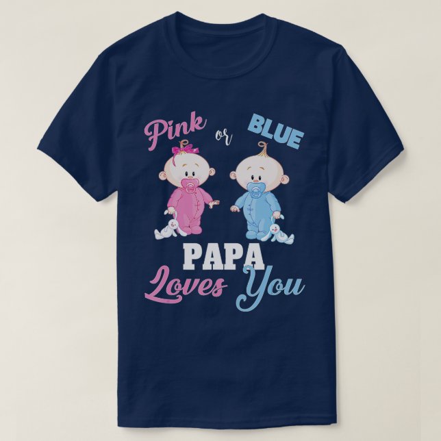 Rosa eller Blue Pappa Kärlek YouGenderDisveal T Shirt (Design framsida)
