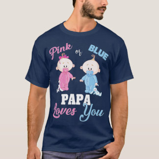 Rosa eller Blue Pappa Kärlek YouGenderDisveal T Shirt