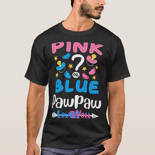 Rosa eller Blue Pawpaw Kärlek du får Gender Ba T Shirt (Framsida)