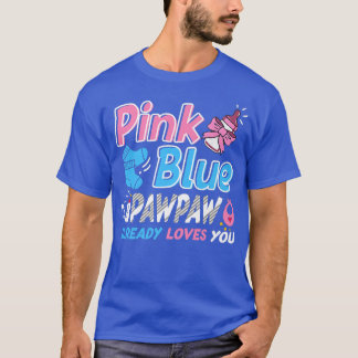 Rosa eller Blue Pawpaw Kärlek You Baby Gender Reve T Shirt