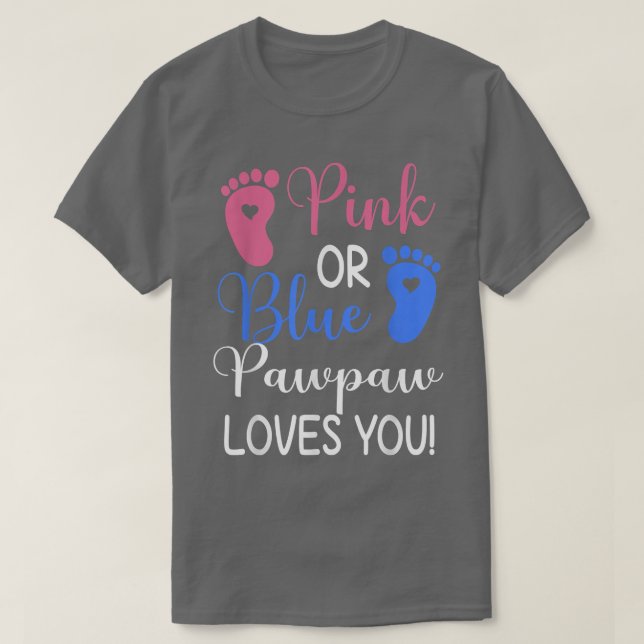 Rosa eller Blue Pawpaw Kärlek You Funny Gender Rev T Shirt (Design framsida)