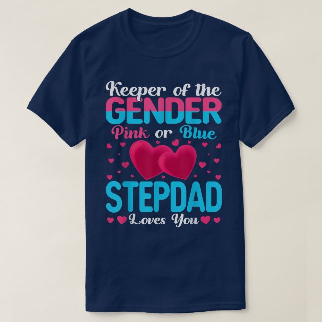 Rosa eller Blue Stepdad Kärlek du Keeper Gender Re T Shirt (Design framsida)