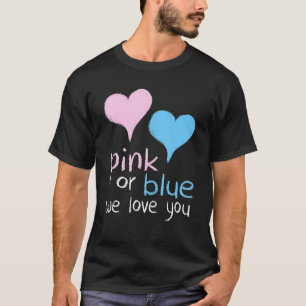 Rosa eller Blue We Kärlek You Baby Shower Gender R T Shirt