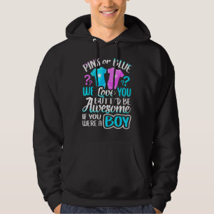 Rosa eller Blue We Kärlek You Gender Reveal Team B Hoodie